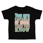 Toddler Clothes You Are Capable of More than You Know Toddler Shirt Cotton