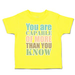 You Are Capable of More than You Know