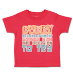 Toddler Clothes Every Accomplishment Starts Decision to Try Toddler Shirt Cotton