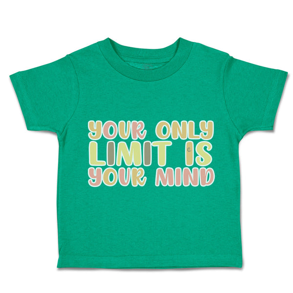 Toddler Clothes Your Only Limit Is Your Mind Toddler Shirt Baby Clothes Cotton