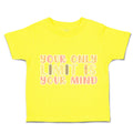 Toddler Clothes Your Only Limit Is Your Mind Toddler Shirt Baby Clothes Cotton
