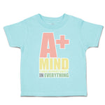 Toddler Clothes A Positive Mind Finds Opportunity Toddler Shirt Cotton