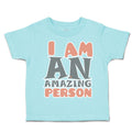 Toddler Clothes I Am An Amazing Person Toddler Shirt Baby Clothes Cotton