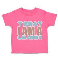 Toddler Clothes Today I Am A Leader Toddler Shirt Baby Clothes Cotton