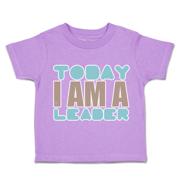 Toddler Clothes Today I Am A Leader Toddler Shirt Baby Clothes Cotton