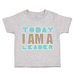 Today I Am A Leader