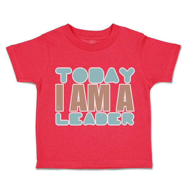 Toddler Clothes Today I Am A Leader Toddler Shirt Baby Clothes Cotton