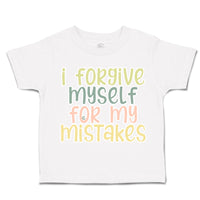 Toddler Clothes I Forgive Myself for My Mistakes Toddler Shirt Cotton