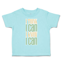 Toddler Clothes I Think I Can I Know I Can Toddler Shirt Baby Clothes Cotton