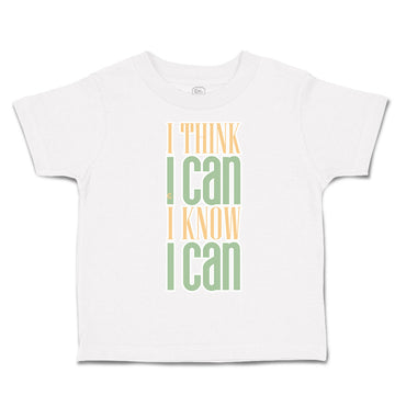 Toddler Clothes I Think I Can I Know I Can Toddler Shirt Baby Clothes Cotton