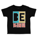 Toddler Clothes Be Kind Heart Love Toddler Shirt Baby Clothes Cotton