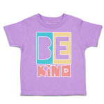 Toddler Clothes Be Kind Heart Love Toddler Shirt Baby Clothes Cotton