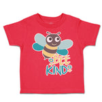 Toddler Clothes Be Kind Honey Bee Flowers Toddler Shirt Baby Clothes Cotton
