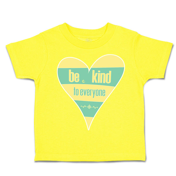 Toddler Clothes Be Kind to Everyone A Toddler Shirt Baby Clothes Cotton
