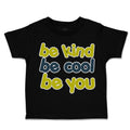 Toddler Clothes Be Kind Be Cool Be You Toddler Shirt Baby Clothes Cotton