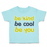 Toddler Clothes Be Kind Be Cool Be You Toddler Shirt Baby Clothes Cotton