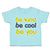 Toddler Clothes Be Kind Be Cool Be You Toddler Shirt Baby Clothes Cotton