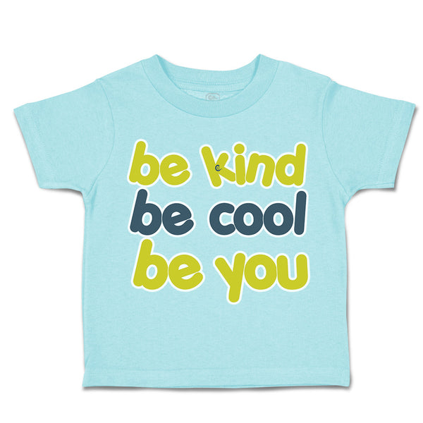 Toddler Clothes Be Kind Be Cool Be You Toddler Shirt Baby Clothes Cotton