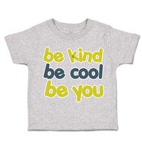 Toddler Clothes Be Kind Be Cool Be You Toddler Shirt Baby Clothes Cotton