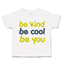 Toddler Clothes Be Kind Be Cool Be You Toddler Shirt Baby Clothes Cotton