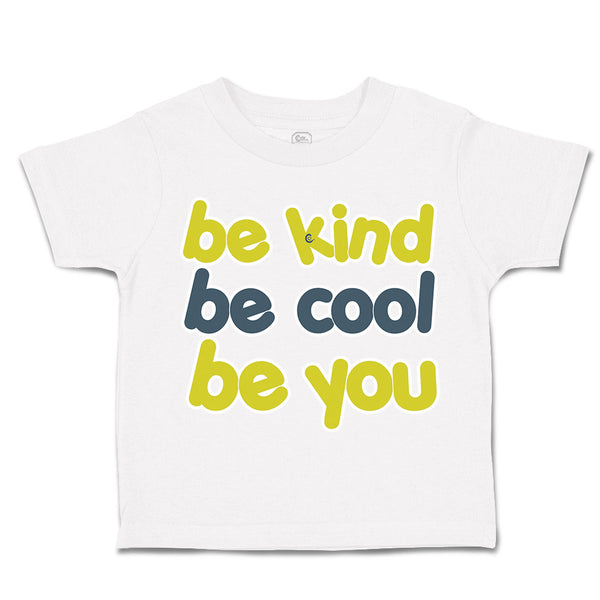 Toddler Clothes Be Kind Be Cool Be You Toddler Shirt Baby Clothes Cotton