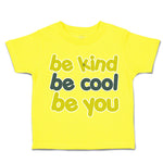 Toddler Clothes Be Kind Be Cool Be You Toddler Shirt Baby Clothes Cotton