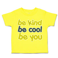 Toddler Clothes Be Kind Be Cool Be You Toddler Shirt Baby Clothes Cotton