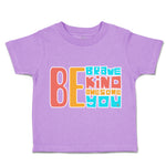 Toddler Clothes Be Brave Kind Awesome You Toddler Shirt Baby Clothes Cotton