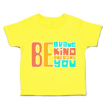 Toddler Clothes Be Brave Kind Awesome You Toddler Shirt Baby Clothes Cotton