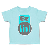 Toddler Clothes Be Kind C Toddler Shirt Baby Clothes Cotton