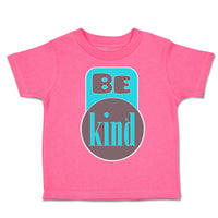 Toddler Clothes Be Kind C Toddler Shirt Baby Clothes Cotton