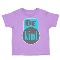 Toddler Clothes Be Kind C Toddler Shirt Baby Clothes Cotton