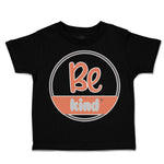 Toddler Clothes Be Kind D Toddler Shirt Baby Clothes Cotton