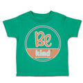 Toddler Clothes Be Kind D Toddler Shirt Baby Clothes Cotton