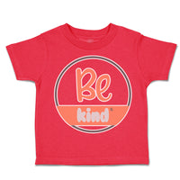 Toddler Clothes Be Kind D Toddler Shirt Baby Clothes Cotton