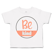 Toddler Clothes Be Kind D Toddler Shirt Baby Clothes Cotton