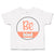 Toddler Clothes Be Kind D Toddler Shirt Baby Clothes Cotton