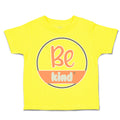 Toddler Clothes Be Kind D Toddler Shirt Baby Clothes Cotton