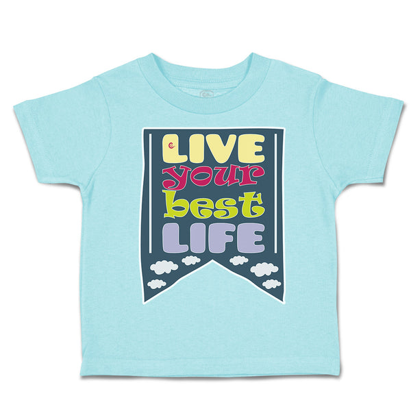 Toddler Clothes Live Your Best Life Clouds Toddler Shirt Baby Clothes Cotton