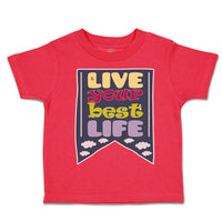Toddler Clothes Live Your Best Life Clouds Toddler Shirt Baby Clothes Cotton