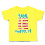 Toddler Clothes Talented Smart Special Worth It Valued Toddler Shirt Cotton