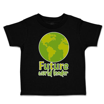 Toddler Clothes Future World Leader Globe Toddler Shirt Baby Clothes Cotton