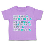 Toddler Clothes Maths Reading Science History Gym Toddler Shirt Cotton