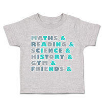 Toddler Clothes Maths Reading Science History Gym Toddler Shirt Cotton