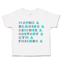Toddler Clothes Maths Reading Science History Gym Toddler Shirt Cotton