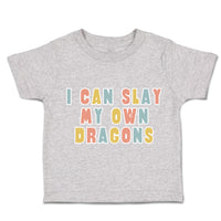 Toddler Clothes I Can Slay My Own Dragons Toddler Shirt Baby Clothes Cotton