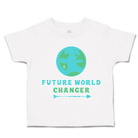 Toddler Clothes Future World Changer Globe Arrow Toddler Shirt Cotton