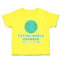 Toddler Clothes Future World Changer Globe Arrow Toddler Shirt Cotton