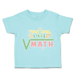 Toddler Clothes This Girl Likes Maths Tools Toddler Shirt Baby Clothes Cotton