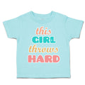 Toddler Clothes This Girl Throws Hard Toddler Shirt Baby Clothes Cotton